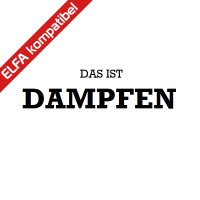 Das ist Dampfen