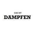 Das ist Dampfen